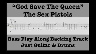 God Save The Queen - The Sex Pistols - Bass Play Along Backing Track - Just Guitars & Drums