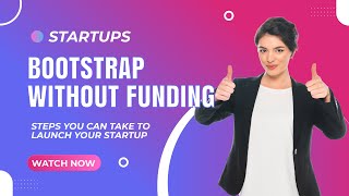 Tips to bootstrap your startup and thrive without external funding to maintain full control.