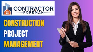 Contractor Foreman Construction Project Management & Job Costing Software Demo 2024