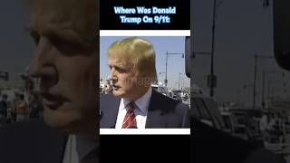 Where Was Donald Trump On 9/11: 🇺🇸 #911 #trump