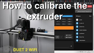 How to calibrate the extruder DUET 2 WIFI