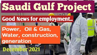 Saudi Construction Project| Gulf oil & gas Project| Saudi Arabia New Project| Dec 2021