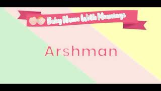 Arshaman name meaning origin pronounce gender lucky number