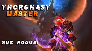 STAP THROUGH THORGHAST! - Sublety Rogue thorghast guide for Patch 9.0.1