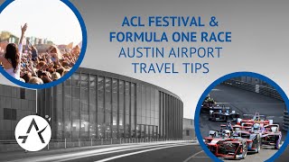 AUS Airport - ACL & F1 Travel tips for 2022