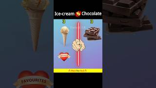 Ice cream vs chocolate | कौन जीतेगा❓| #shorts