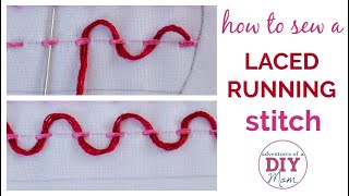 Laced Running Stitch (Embroidery Tutorial)