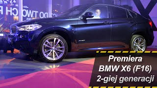 Premiera BMW X6 drugiej generacji