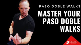 Master the Paso Doble: Easy Beginner Walks! | Ballroom Mastery