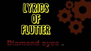 'Flutter' lyrics- Diamond eyes