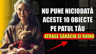 Niciodată nu pune asta pe patul tău sau vei atrage sărăcie, ruină și boală | Învățături Budiste