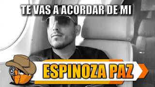 TE VAS A ACORDAR DE MI - Espinoza Paz