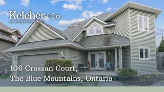 FOR SALE - 106 Crossan Court, The Blue Mountains, ON, Canada, L9Y 0M3