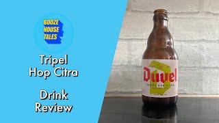 Duvel | Tripel Hop Citra - Whack Yourself Wednesday | Drink Review