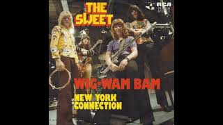 The Sweet - Wig Wam Bam / New York Connection (1972) (HQ)