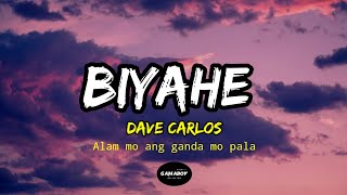 Biyahe - Dave Carlos (Alam mo ang ganda mo pala) | tiktok lyrics