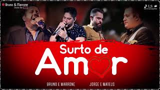 Bruno e Marrone Feat. Jorge e Mateus - Surto de Amor"