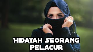 Hidayah Seorang Pelacur - Kisah Islami Inspiratif