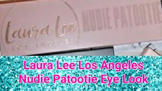 Eye Tutorial | #lauraleelosangeles Nudie Patootie Palette | Simple Every Day Look