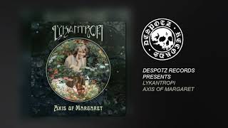 Lykantropi - Axis of Margaret (HQ Audio Stream)