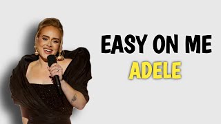 Adele - Easy On me (Lirik dan terjemahannya)