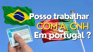 Posso trabalhar com a CNH Brasileira em Portugal ?🇵🇹