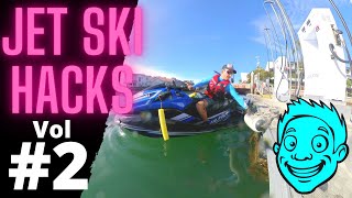 Hacks for Jet Skiers Volume 2