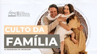 IBP - Igreja Batista dos Povos - Culto da Família [28/07/2024]