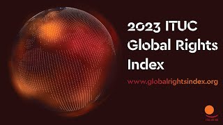 Global Rights Index 2023 - Webinar 30.06.23