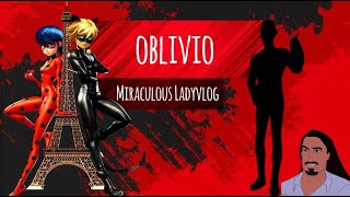 J'ai oublié Miraculous - Miraculous Ladyvlog - 3x10 - Oblivio (feat @Mayo-Lek-Disneyphile)