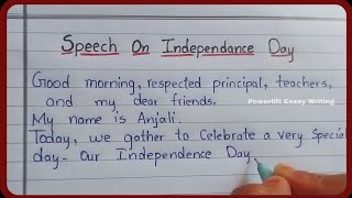 Speech on Independence Day 15/August | Independence Day Speech in English | Best Speech Independence