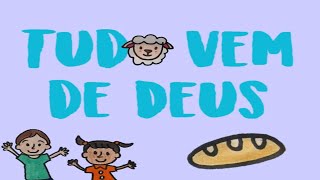 TUDO VEM DE DEUS | Histórias infantis - Histórias bíblicas 🐑