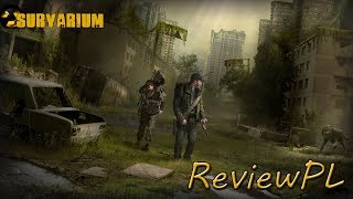 ReviewPL : Survarium #4