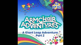 A Giant Leap Adventure – Part 2