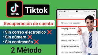 Cómo recuperar tu cuenta de TikTok sin número de teléfono ni correo electrónico 2024 | (método 2)