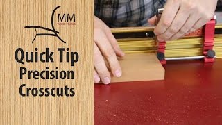 Quick Tip - Precision Crosscuts