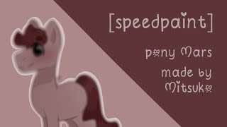 Speedpaint | Pony Mars | Mitsuko