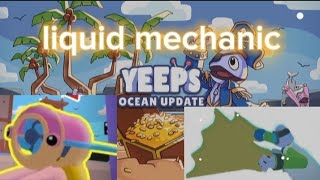 reviewing the new liquid mechanic in yeeps new ocean biome.