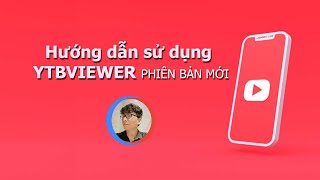 Hướng dẫn sử dụng phần mềm YTBViewer 60 phiên bản mới nhất | thietkewebfree.com | Liêm MKT