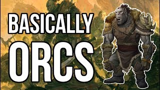 Basically Orcs