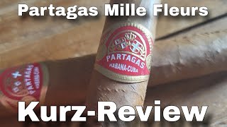 Partagas Mille Fleurs I Kurz-Review