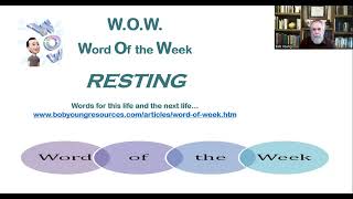 W.O.W.--Word of the Week: Resting