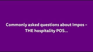 Impos - THE hospitality POS  - FAQ's