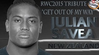 JULIAN SAVEA TRIBUTE- RWC2015 Highlights "GET OUT OF MY WAY"