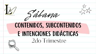 Sábana de Contenidos, subcontenidos e intenciones didácticas 2do Trimestre de Telesecundaria