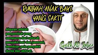 RUQYAH Anak Bayi Sakit Balita Menangis Rukiyah Mendengarkan Al Qur'an dari Syekh Ali Jaber