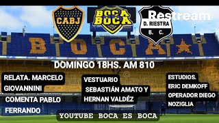 Boca vs Riestra - los vivis por la 810 radio con boca es boca