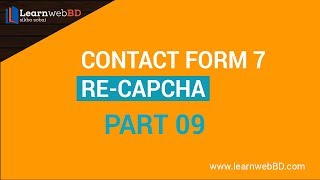 Contact Form 7 Re Capcha Part 09 | Bangla 2018 | LearnwebBD