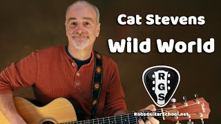 Wild World by Cat Stevens - Acoustic Guitar Lesson Series