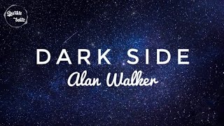 Alan Walker - Darkside (Lyrics) ft. Tomine Harket and Au/Ra